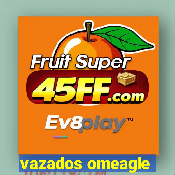 vazados omeagle